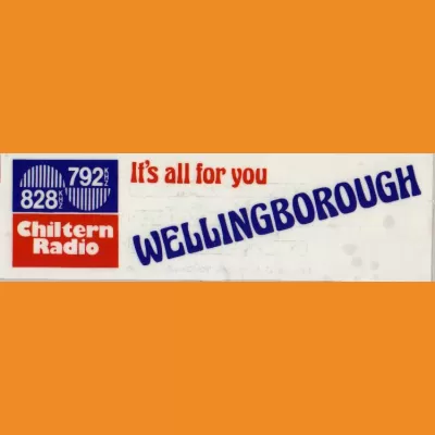 Chiltern Radio "It's all for you Wellingborough" window sticker