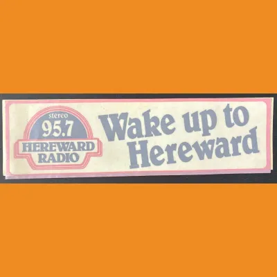 95.7 Hereward Radio "Wake up to Hereward" sticker, c. 1987