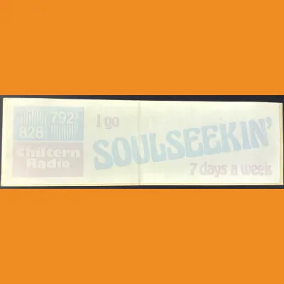 Chiltern Radio "I go Soulseekin' 7 days a week" window sticker, 1983