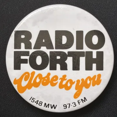 Radio Forth badge, late 80s