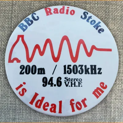 BBC Radio Stoke is ideal for me badge, 1980s
